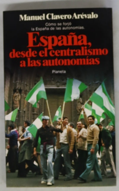 España, desde el centralismo a las autonomías