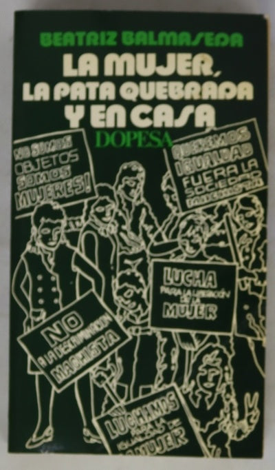 La mujer, la pata quebrada y en casa