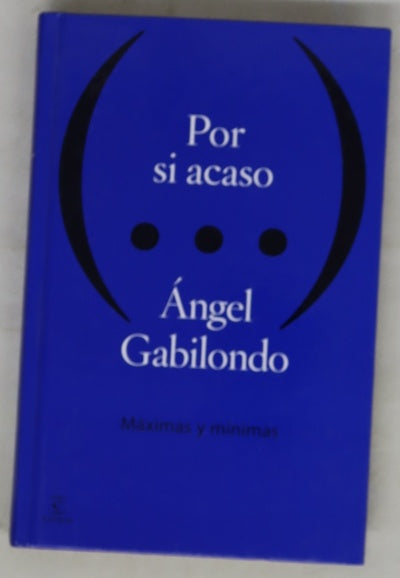 Por si acaso : máximas y mínimas