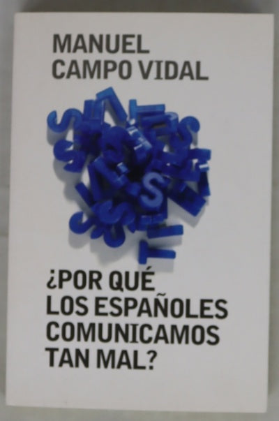 ¿Por qué los españoles comunicamos tan mal?