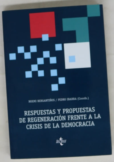 Respuestas y propuestas de regeneración frente a la crisis de la democracia