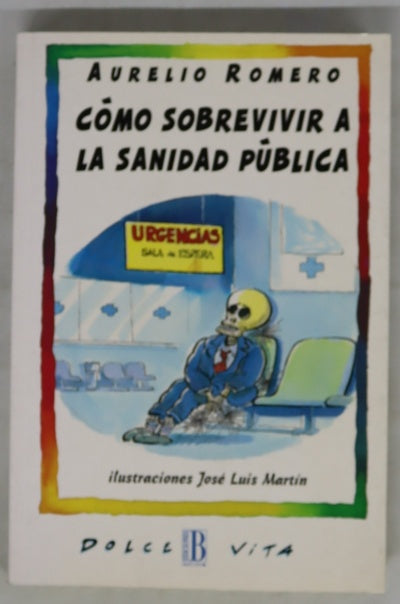 Cómo sobrevivir a la sanidad pública
