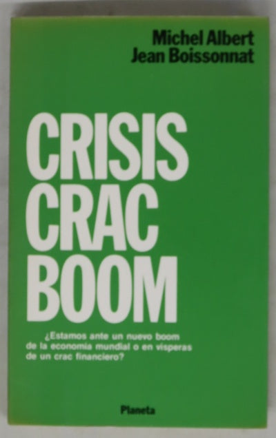 Crisis, crac, boom
