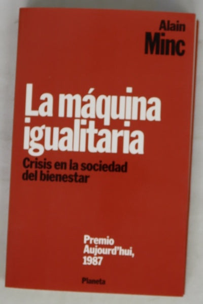 La Máquina igualitaria crisis en la sociedad del bienestar