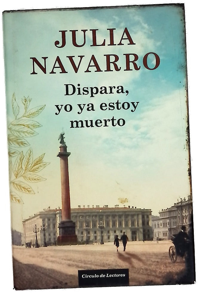 Dispara, yo ya estoy muerto