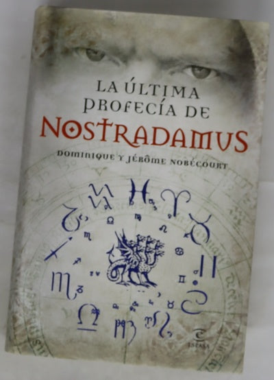 La última profecía de Nostradamus