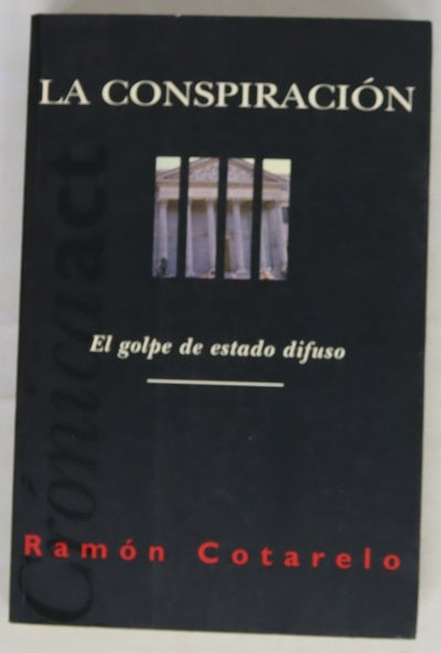 La conspiración el golpe de estado difuso
