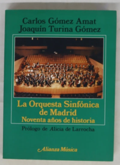 La Orquesta Sinfónica de Madrid noventa años de historia