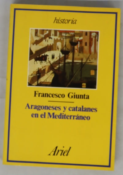Aragoneses y catalanes en el Mediterráneo