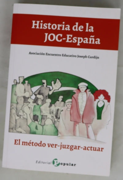 Historia de la JOC-España : el método ver-juzgar-actuar