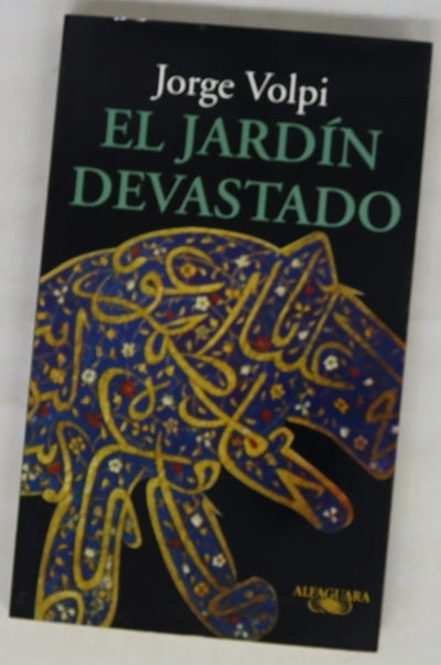 El jardín devastado una memoria