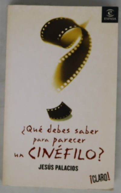 ¿Qué debes saber para parecer un cinéfilo?