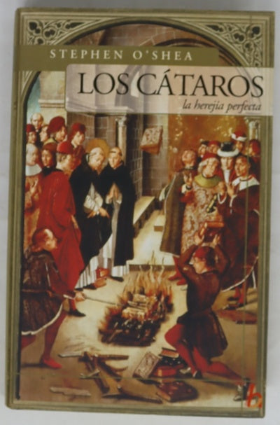 Los cátaros la herejía perfecta