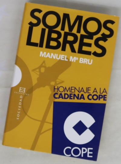 Somos libres homenaje a la Cadena COPE