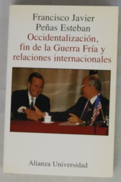 Occidentalización, fin de la guerra fría y relaciones internacionales