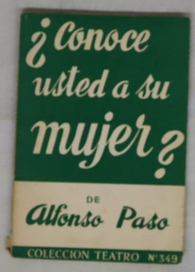 ¿Conoce usted a su mujer?