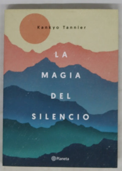 La magia del silencio