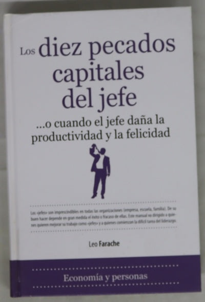 Los diez pecados capitales del jefe o Cuando el jefe daña la productividad y la felicidad
