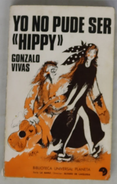 Yo no pude ser "Hippy"
