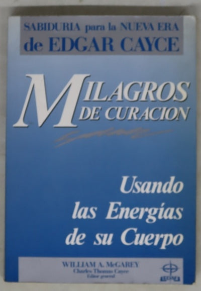Milagros de curación usando las energías del cuerpo