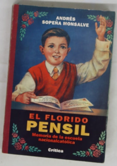 El florido pensil memoria de la escuela nacionalcatólica