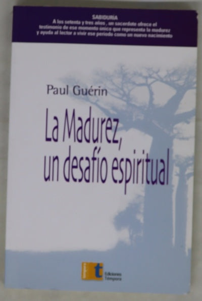 La madurez, un desafío espiritual