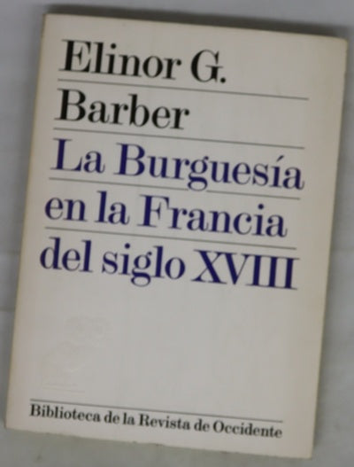 La burguesía en la Francia del siglo XVIII