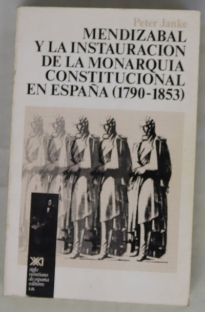 Mendizábal y la instauración de la monarquía constitucional en España (1790-1853)