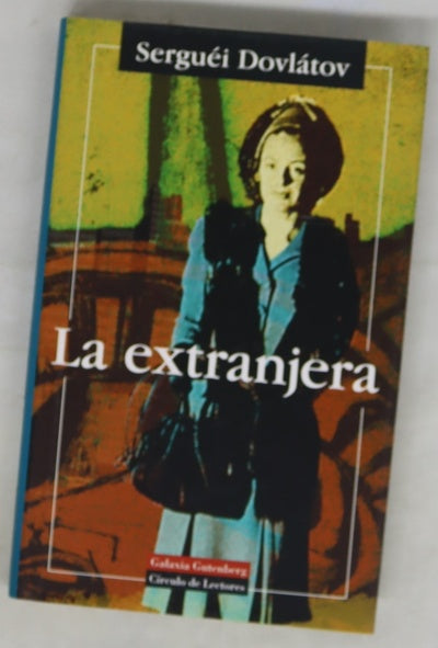 La extranjera