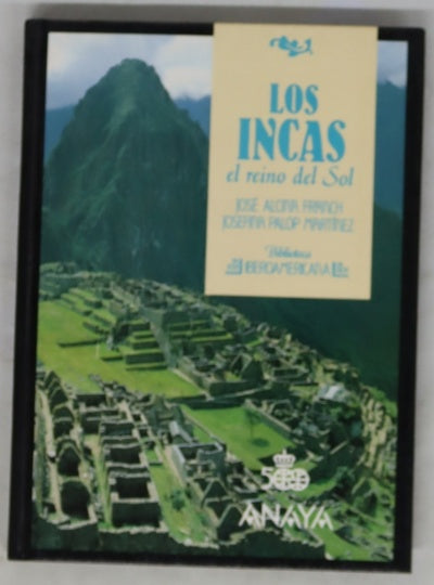 Los Incas el reino del sol