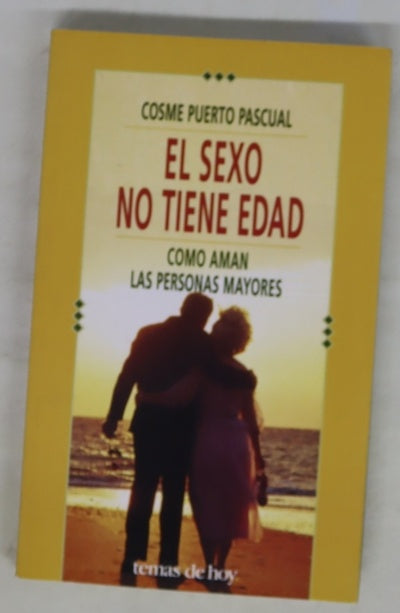 El sexo no tiene edad cómo aman las personas mayores