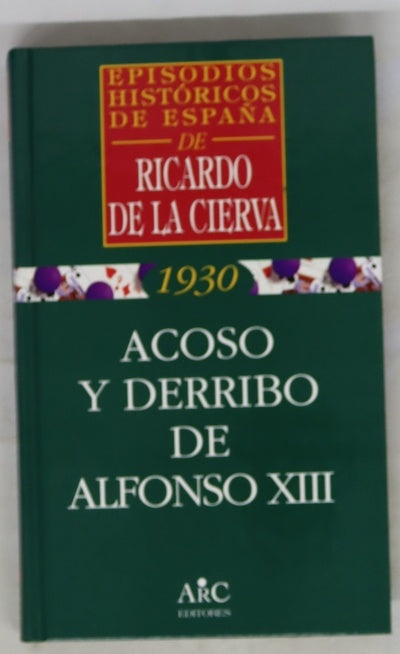 Acoso y derribo de Alfonso XIII