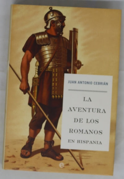 La aventura de los romanos en Hispania