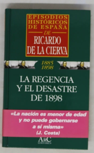 La regencia y el desastre de 1898