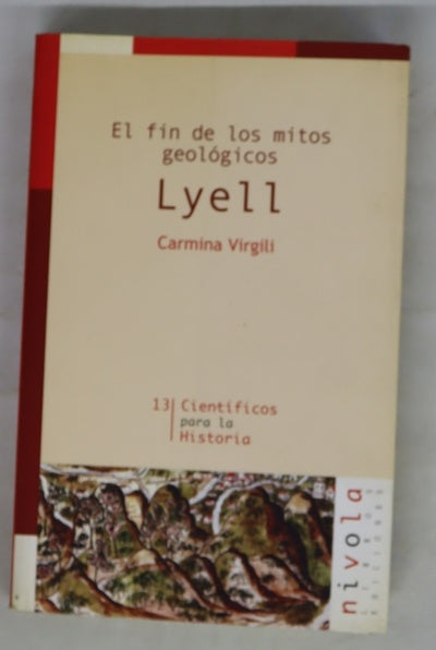 El fin de los mitos geológicos: Lyell
