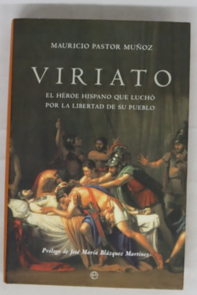 Viriato el héroe hispano que luchó por la libertad de su pueblo