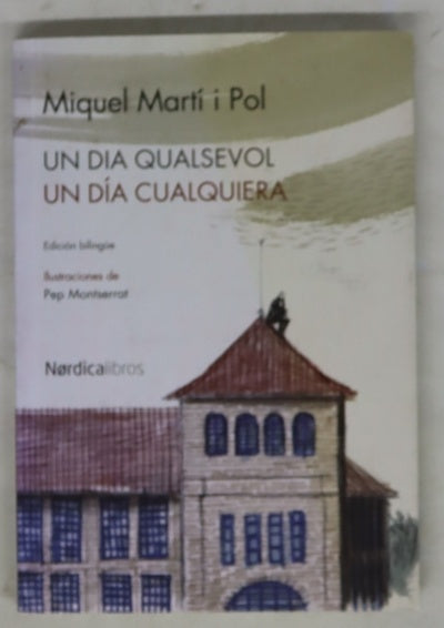 Un dia qualsevol = Un día cualquiera