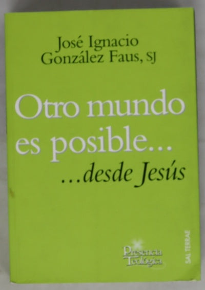 Otro mundo es posible-- "desde Jesús"