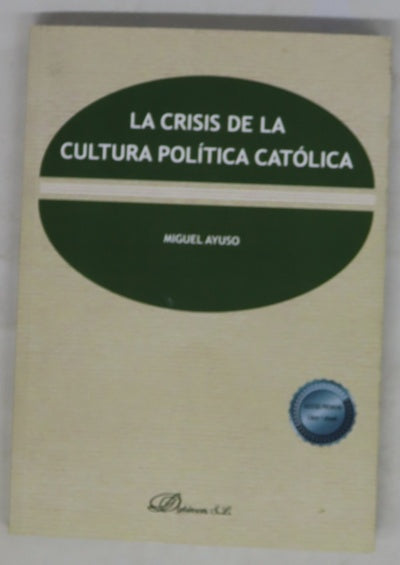 La crisis de la cultura política católica