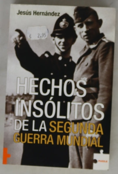 Hechos insólitos de la Segunda Guerra Mundial