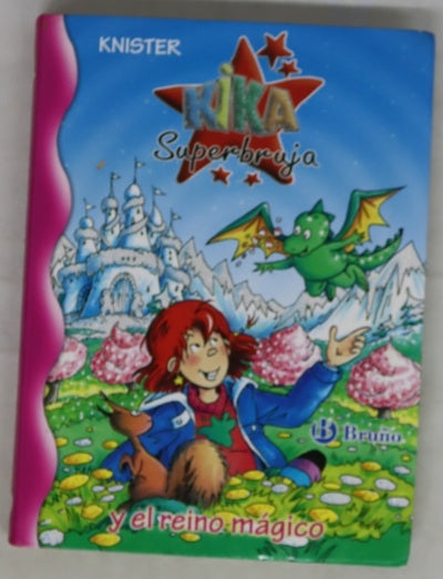 Kika Superbruja y el reino mágico