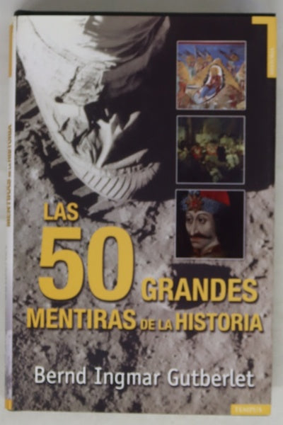 Las cincuenta grandes mentiras de la historia