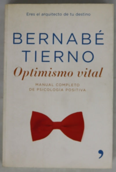 Optimismo vital manual completo de psicología positiva