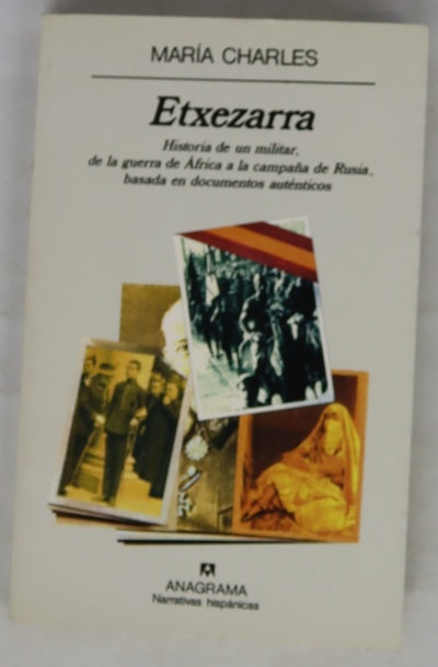 Etxezarra historia de un militar ... basada en documentos auténticos