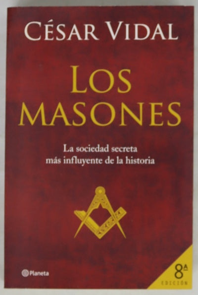 Los masones la sociedad secreta más influyente de la historia