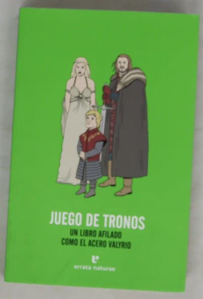 Juego de tronos : un libro afilado como el acero valyrio