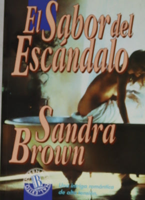 El sabor del escándalo