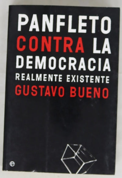 Panfleto contra la democracia realmente existente