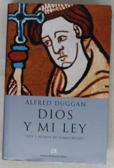 Dios y mi ley vida y muerte de Tomás Becket