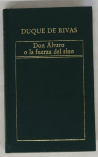 Don Álvaro o La fuerza del sino